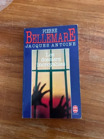 Livre Pierre Bellemare, les dossiers incroyables