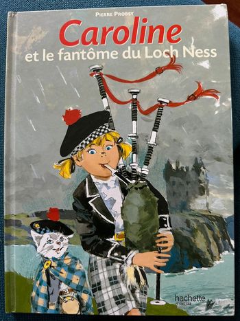 Livre Caroline et le fantôme du loch Ness Ecosse album Hachette Jeunesse BE