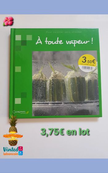 À toute vapeur ! Pour cuisiner sans stresser