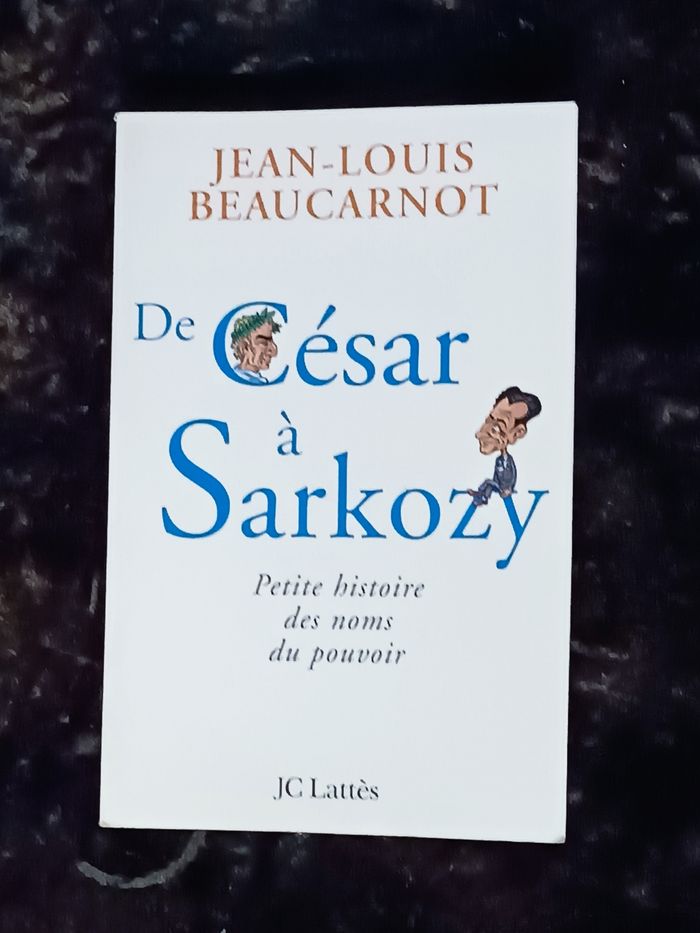 De César à Sarkozy - photo numéro 2