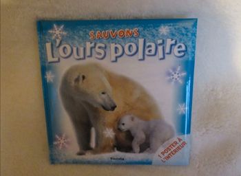 Livre "Sauvons l ours polaire" - Piccolia