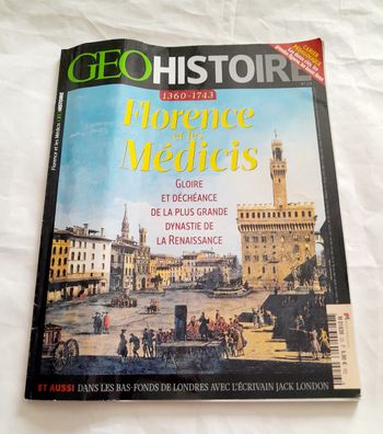 Magazine Geo Histoire Florence et les Médicis 1360-1743