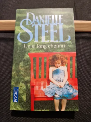 Un si long chemin - Danielle Steel