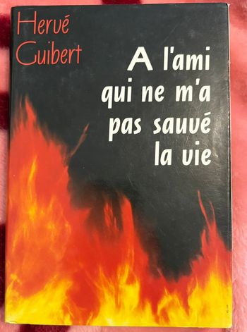 Livre « à l’ami qui ne m’a pas sauvé la vie »