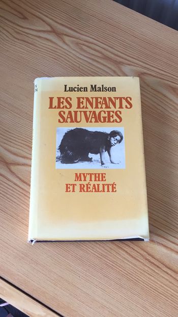 Les enfants sauvages mythe et réalité Lucien Malson