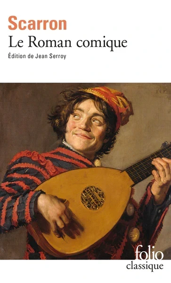 Le roman comique - Scarron