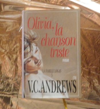Olivia, la chanson triste T5 La famille Logan de Virginia C. Andrews Ed. France Loisirs