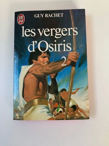Livre Les vergers d'Osiris autobiographie d`un ancien égyptien 2 - Guy Rachet