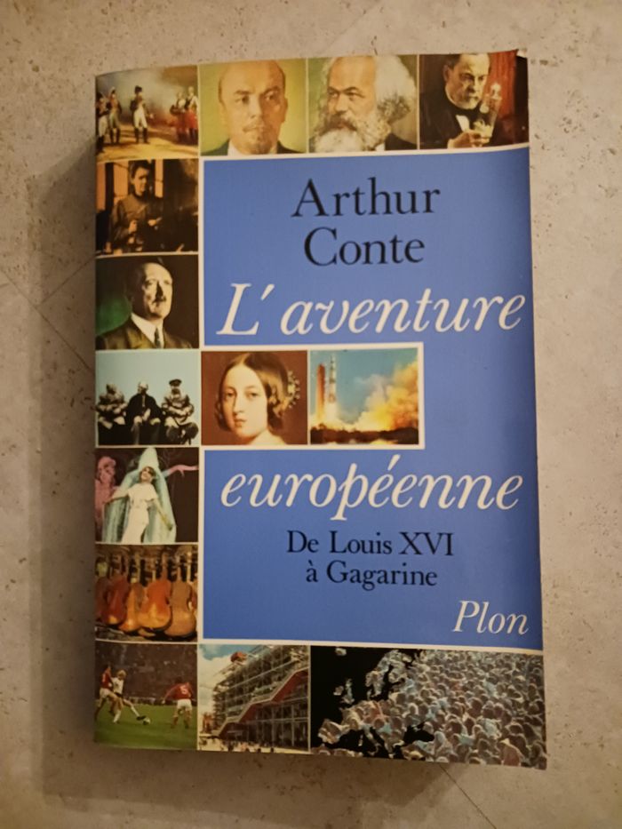 livre L'aventure européenne de Louis XVI à Gargarine Arthur Conte