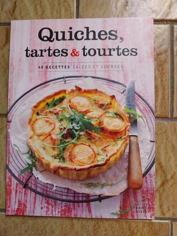 Quiches, tartes et tourtes 