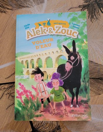 Alek & Zouc - Voleur d'eau Cécile Alix, Laurent Simon