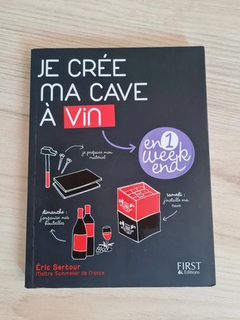 Je crée ma cave à vin en 1 week end - excellent etat