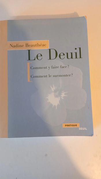 Le Deuil : Comment y faire face ? Comment le surmonter