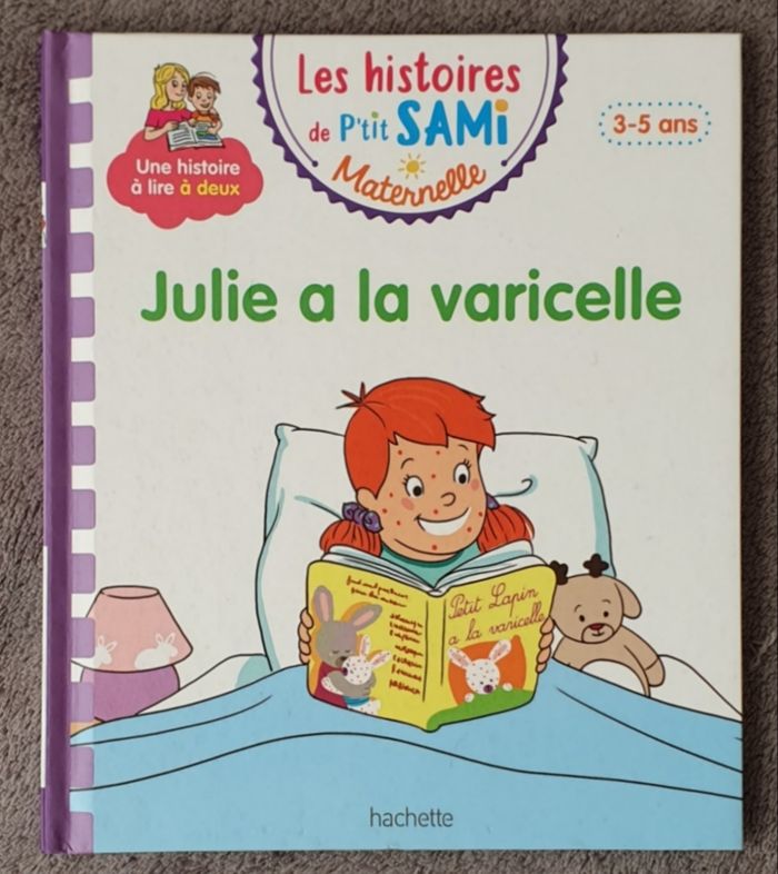 Livre "Julie a la varicelle" - Les Histoires de P'tit Sami Maternelle (3-5 ans) / Hachette