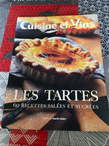 ~ Cuisine et Vins de France ~ Les tartes