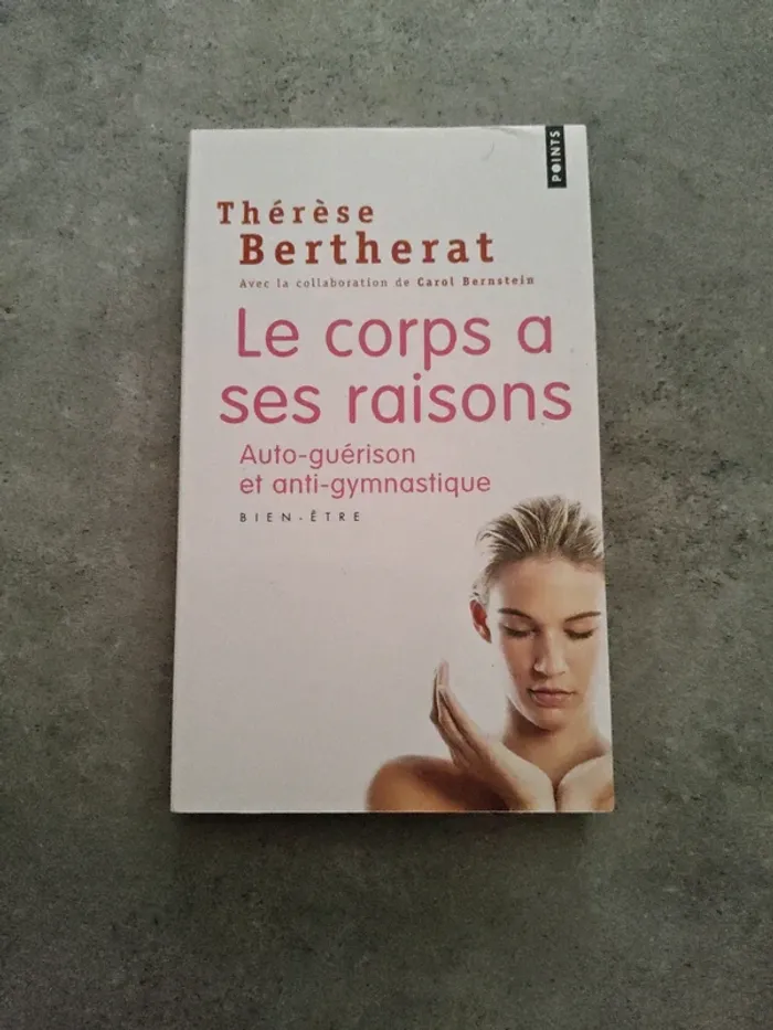 Thérèse Bertherat le corps a ses raisons