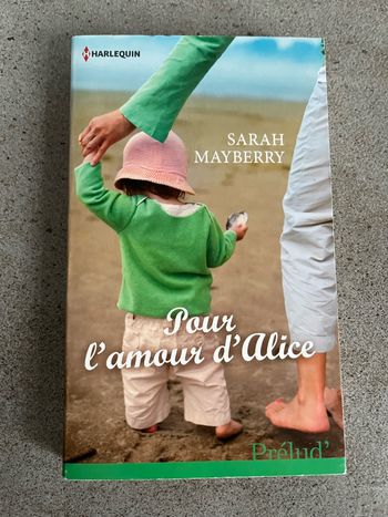 Livre de Sarah Mayberry Pour l’amour d’Alice