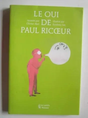 Les petits Platons : le oui de Paul Ricoeur