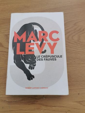 Le crépuscule des fauves. Marc Levy