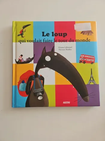 le loup qui voulait faire le tour du monde grand format