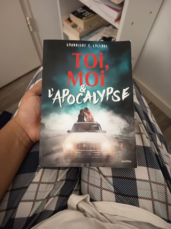 Toi,Moi& L'apocalypse 
