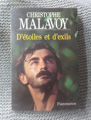 Christophe Malavoy 🔹 D'étoiles et d'exils