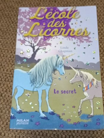 L'école des licornes le secret par Linda Chapman