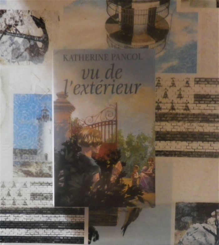 Vu de l'extérieur de Katherine Pancol Ed. France Loisirs