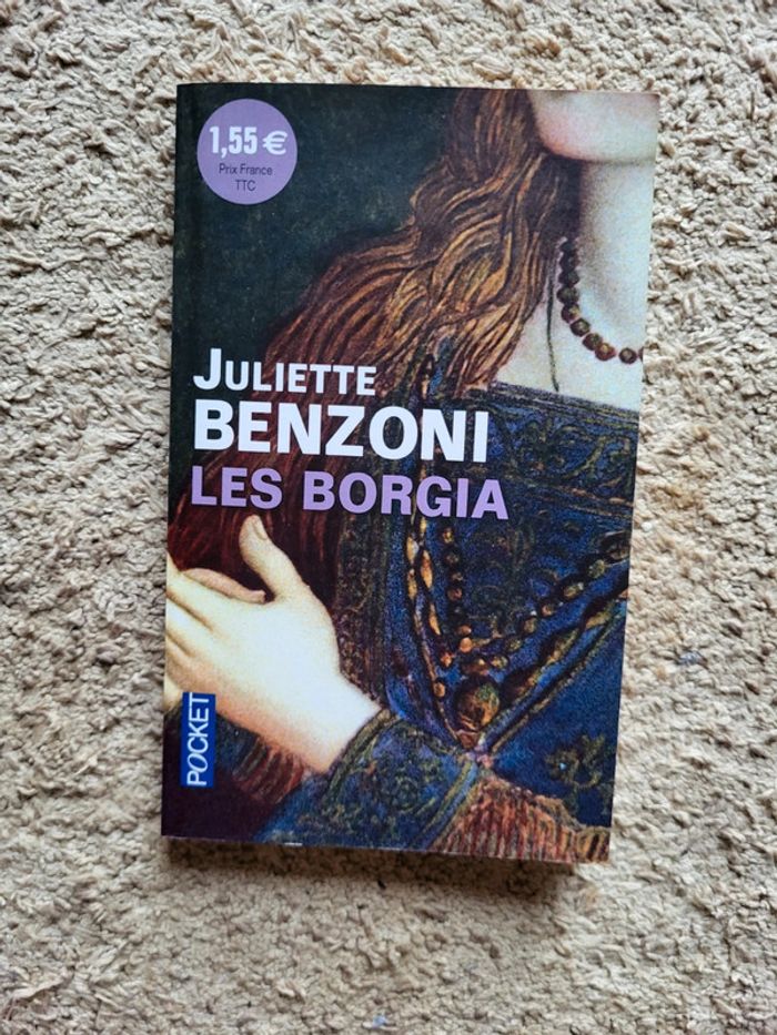 Roman Les Borgia – Juliette Benzoni