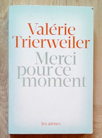 Valérie Trierweiler - Merci pour ce moment