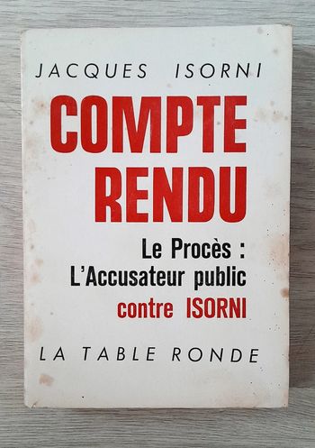 Compte rendu le procès l'accusateur public contre Isorni les 15 et 16 janvier 1965