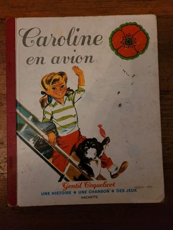Livre rare Caroline en Avion carton Pierre Probst ancien partition Gentil Coquelicot album Hachette