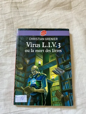 Virus L.I.V. 3 ou la mort des livres - Christian Grenier