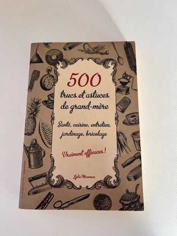 Livre pratique : 500 trucs et astuces de grand-mère