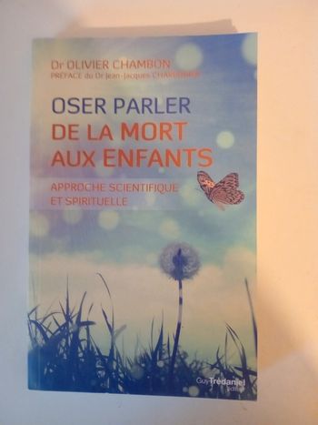 Oser parler de la mort aux enfants. Approche scientifique et spirituelle