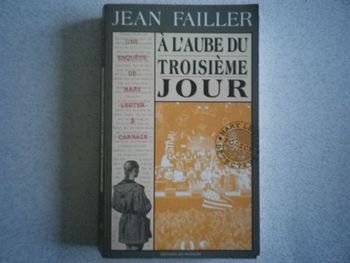 A L'AUBE DU TROISIEME JOUR