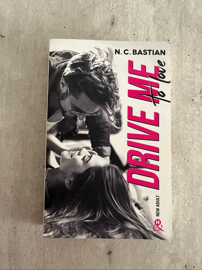Drive me to love de N C Bastian