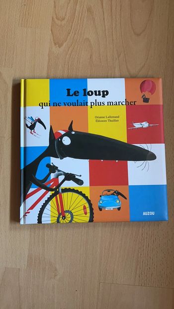Livre le loup qui ne voulait plus marcher