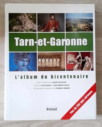 Tarn-et-Garonne L'album du bicentenaire - Janine GARISSON