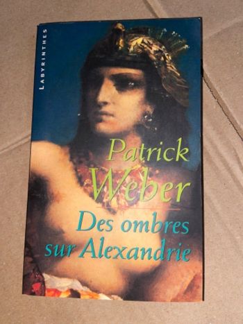 Livre des ombres sur Alexandrie de Patrick weber bon état
