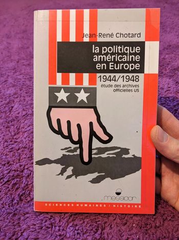 La politique américaine en Europe 1944-1948 étude des archives officielles US