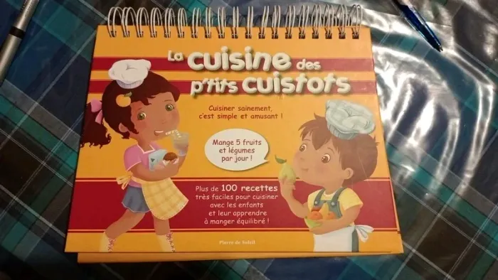 Magnifique livre de recettes : La cuisine des petits cuistots