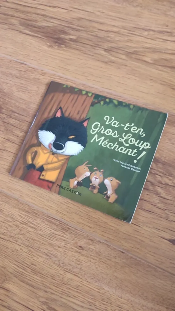 Livre Va t'en Gros Loup Méchant