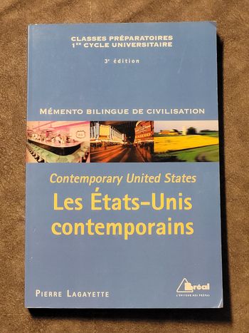 Les Etats-Unis Contemporains - Mémento Bilingue De Civilisation Pierre Lagayette