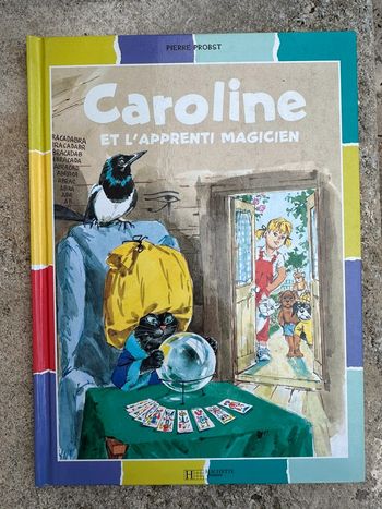 Livre rare couleurs multicolore Pierre Probst Caroline et l’apprenti magicien sorcier