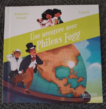 Livre "Une aventure avec Phileas Fogg" neuf