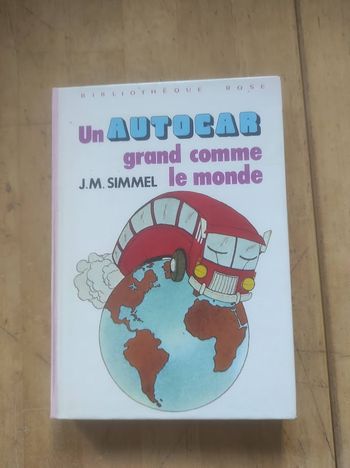 Un autocar grand comme le monde J.M. Simmel Bibliothèque Rose cartonnée 1978