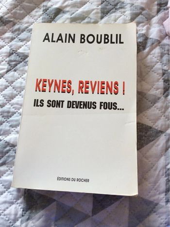#keynes,reviens ils sont devenus fous Alain Boubil
