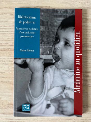 Diététicienne de pédiatrie - naissance et évolution d’une profession passionnante - Marie Mozin