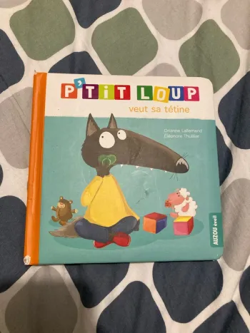 Livre p’tit loup veut sa tétine